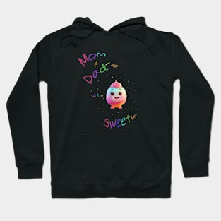 Mom & Dad´s little sweetie Hoodie